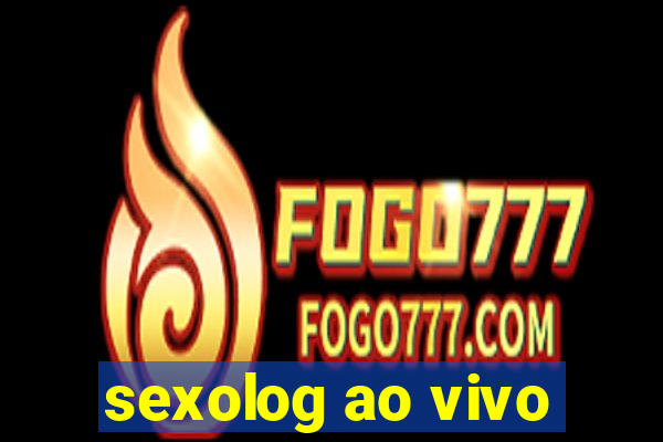 sexolog ao vivo